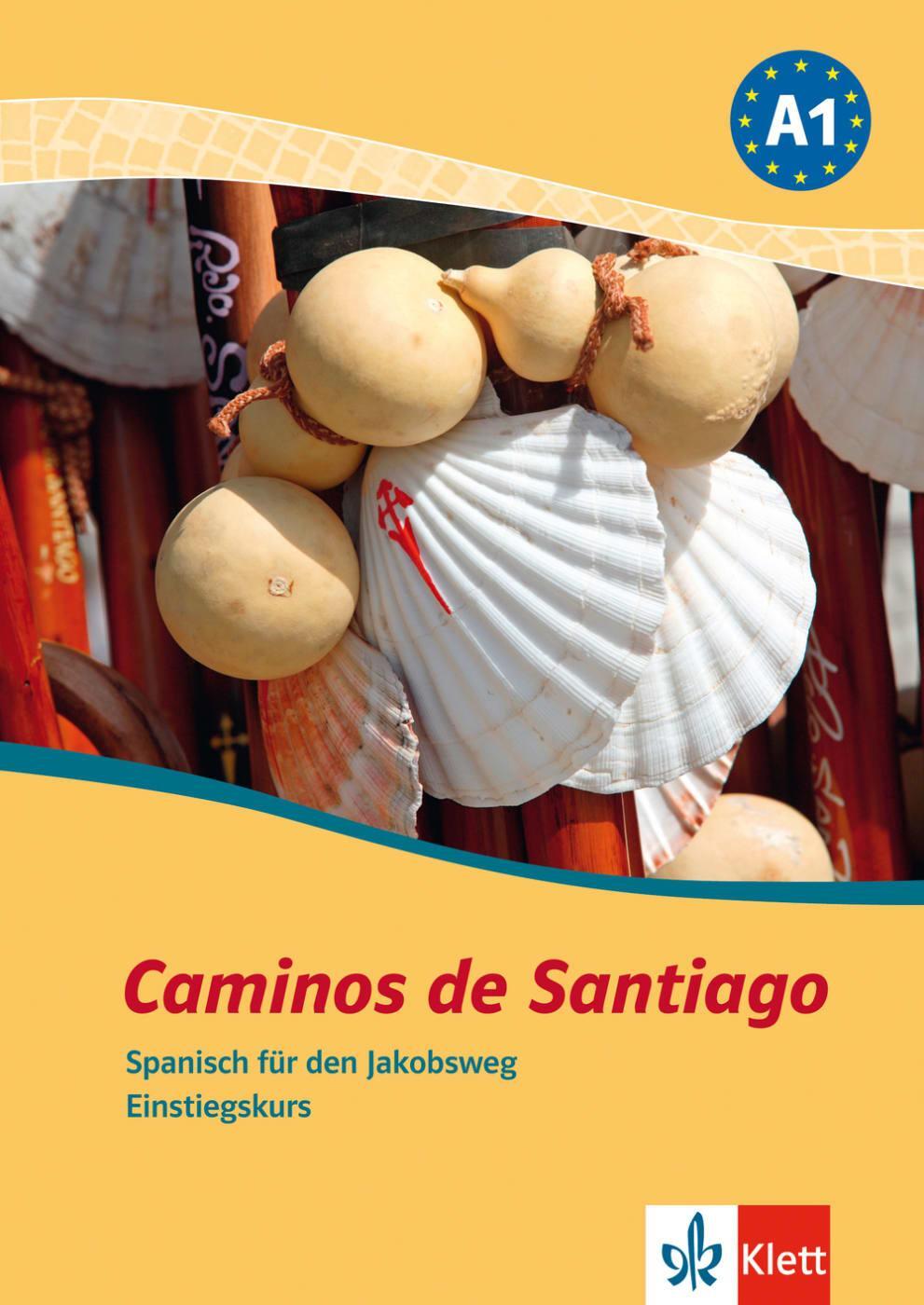Cover: 9783125149250 | Caminos de Santiago | Spanisch für den Jakobsweg. Einstiegskurs | 2008
