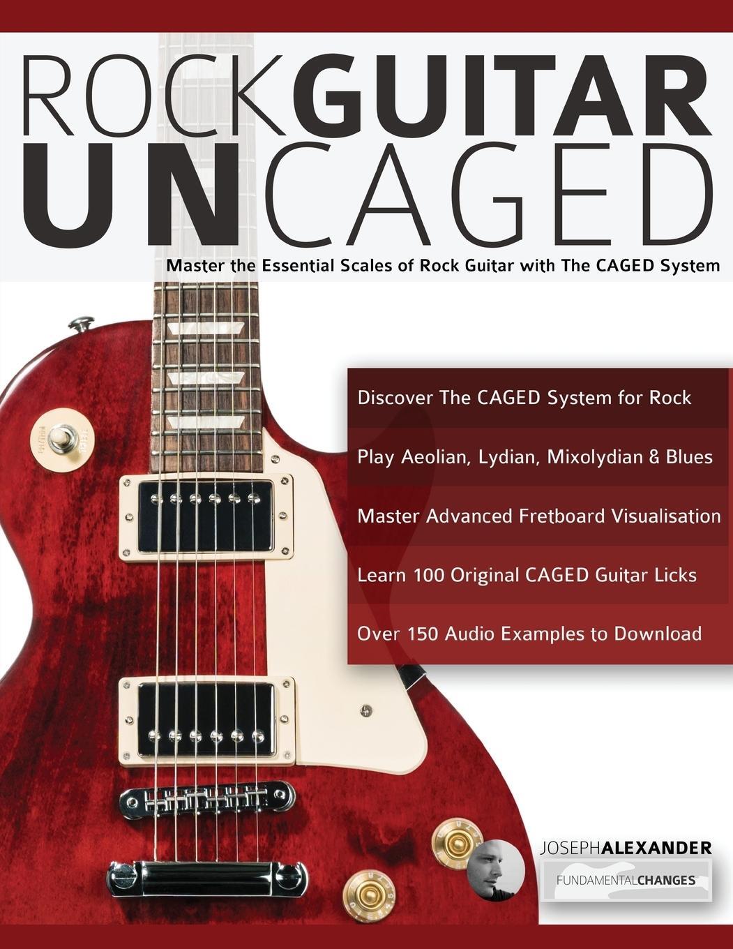 Cover: 9781789330465 | Rock Guitar UnCAGED | Joseph Alexander | Taschenbuch | Paperback
