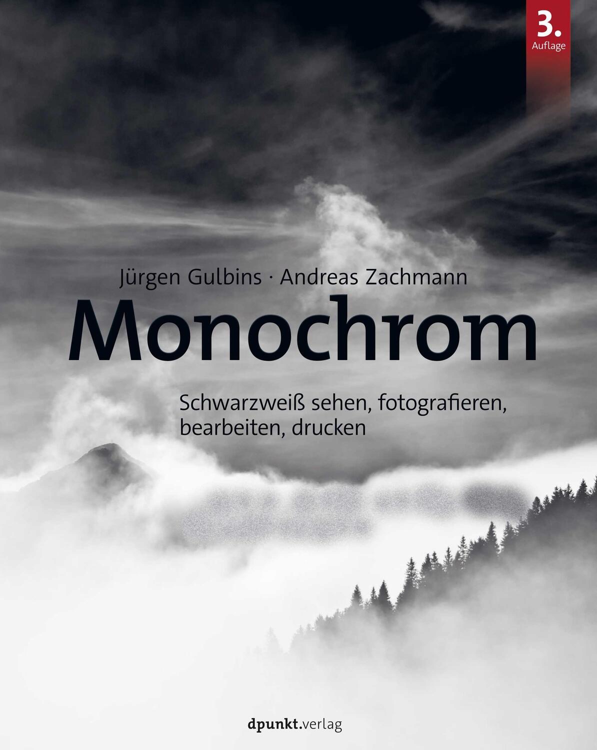 Cover: 9783864909153 | Monochrom | Schwarzweiß sehen, fotografieren, bearbeiten, drucken