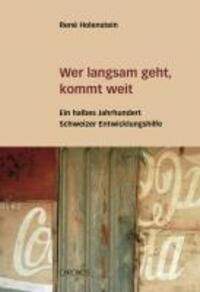 Cover: 9783034010412 | Wer langsam geht, kommt weit | René Holenstein | Taschenbuch | 280 S.