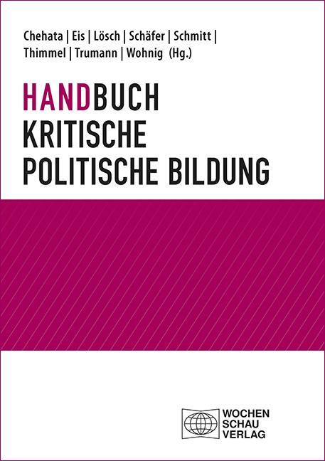 Cover: 9783734415944 | Handbuch Kritische politische Bildung | Yasmine Chehata (u. a.) | Buch