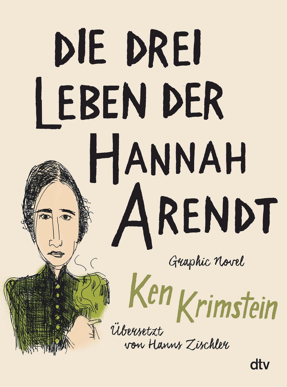 Cover: 9783423282086 | Die drei Leben der Hannah Arendt | Ken Krimstein | Taschenbuch | 2019