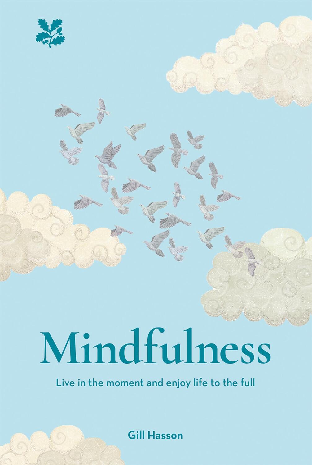 Cover: 9781911358763 | Mindfulness | Live in the Moment and Enjoy Life to the Full | Buch