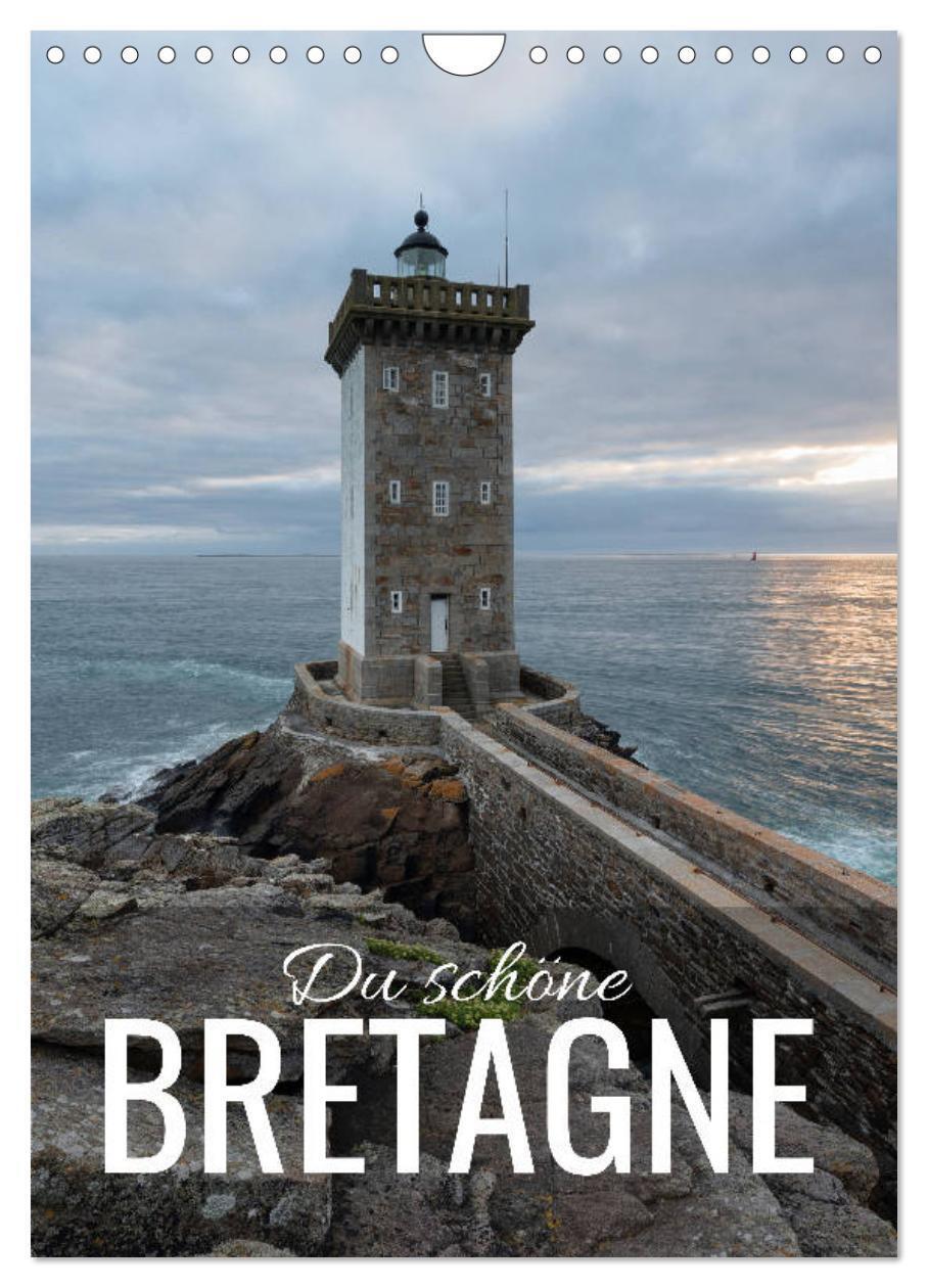Cover: 9783383028700 | Du schöne Bretagne (Wandkalender 2024 DIN A4 hoch), CALVENDO...