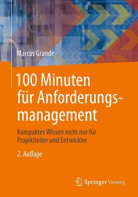 Cover: 9783658064341 | 100 Minuten für Anforderungsmanagement | Marcus Grande | Taschenbuch