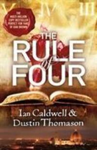 Cover: 9780099557487 | The Rule Of Four | Dustin Thomason (u. a.) | Taschenbuch | 544 S.