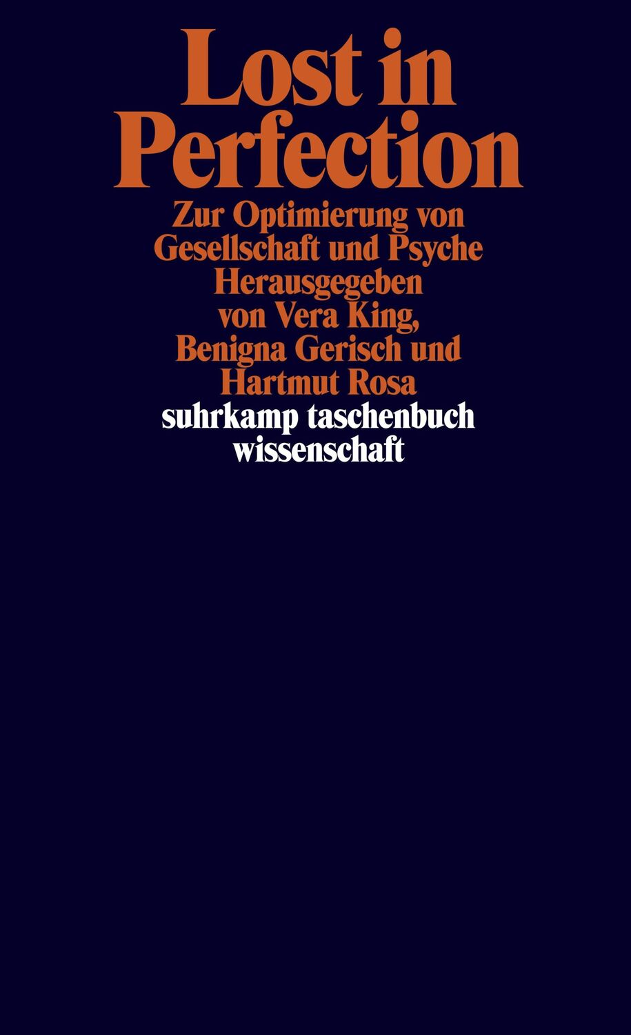 Cover: 9783518299555 | Lost in Perfection | Zur Optimierung von Gesellschaft und Psyche