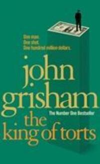 Cover: 9780099537137 | The King Of Torts | John Grisham | Taschenbuch | Englisch | 2011