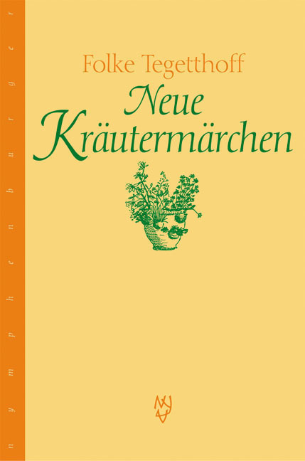 Cover: 9783485010528 | Neue Kräutermärchen | Folke Tegetthoff | Buch | 127 S. | Deutsch