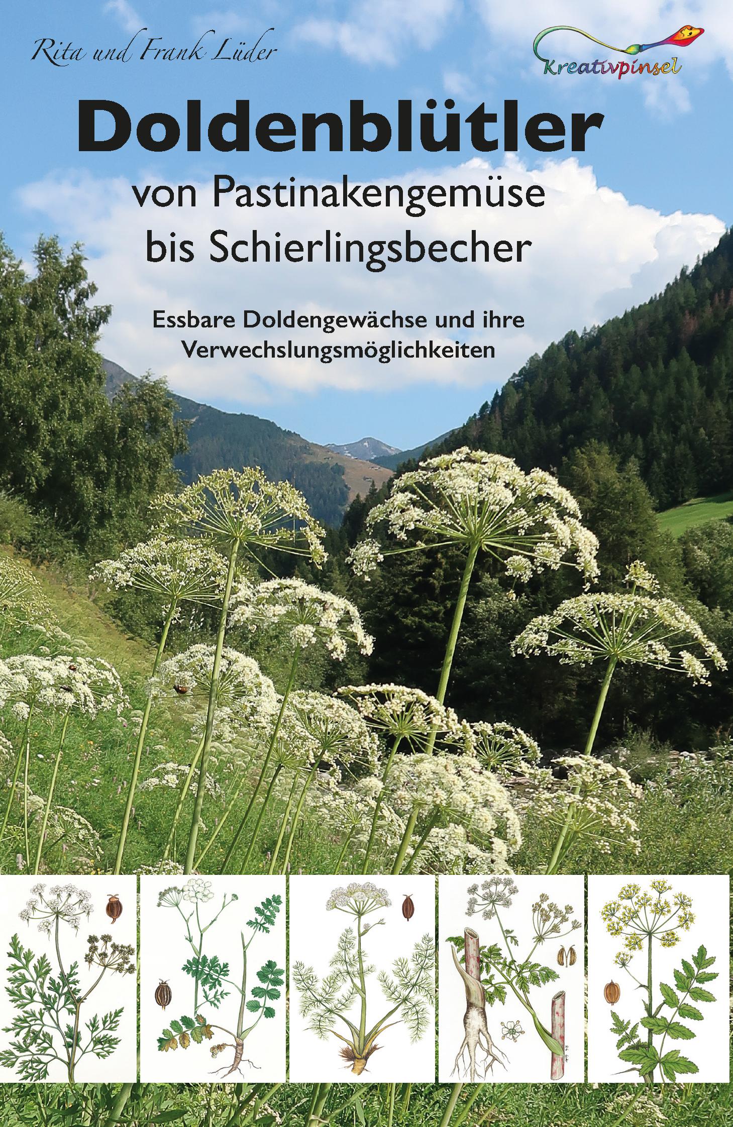 Cover: 9783981461251 | Doldenblütler von Pastinakengemüse bis Schierlingsbecher | Taschenbuch