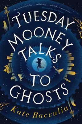 Cover: 9780358410768 | Tuesday Mooney Talks to Ghosts | Kate Racculia | Taschenbuch | 2020