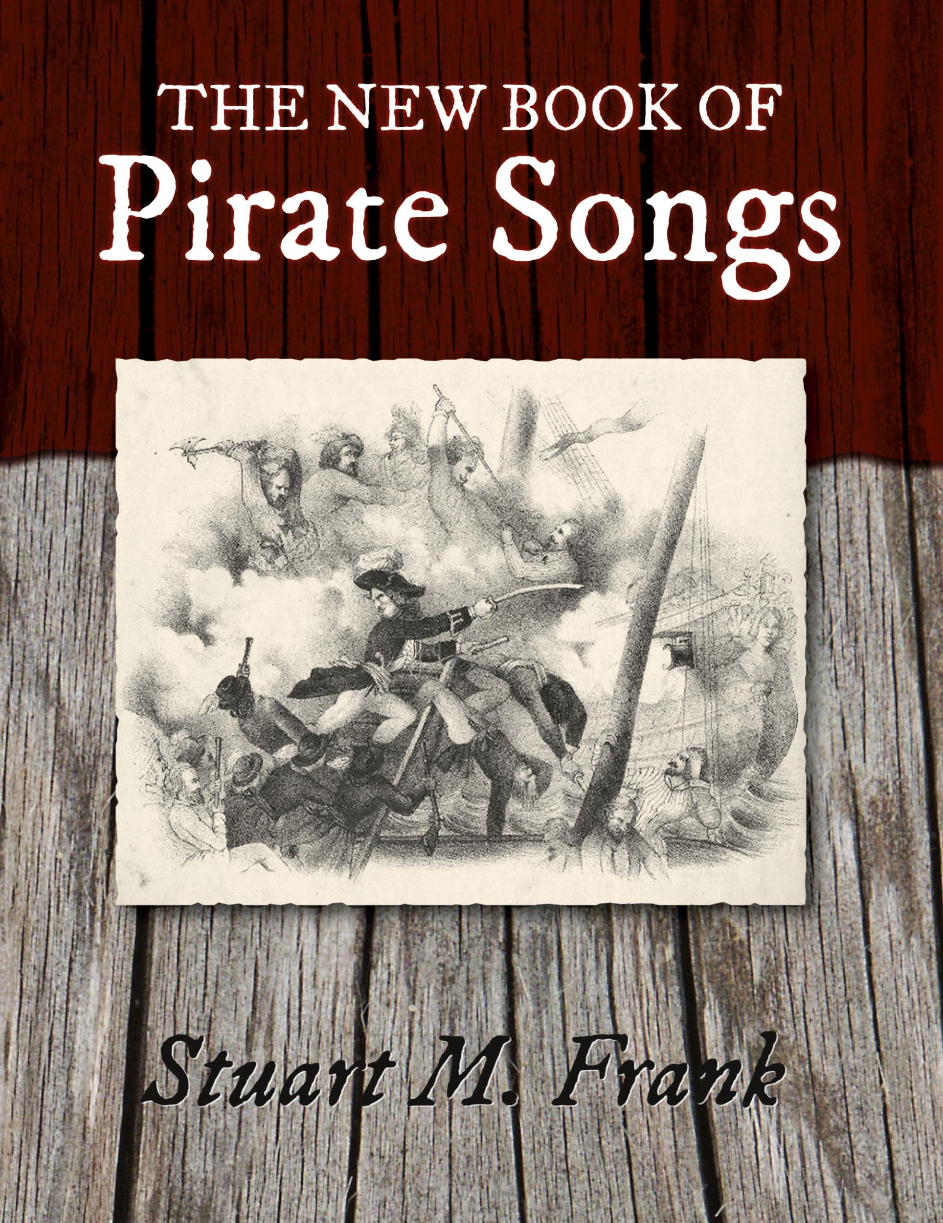 Cover: 9781935243922 | The New Book of Pirate Songs | Stuart M. Frank | Taschenbuch | 2012