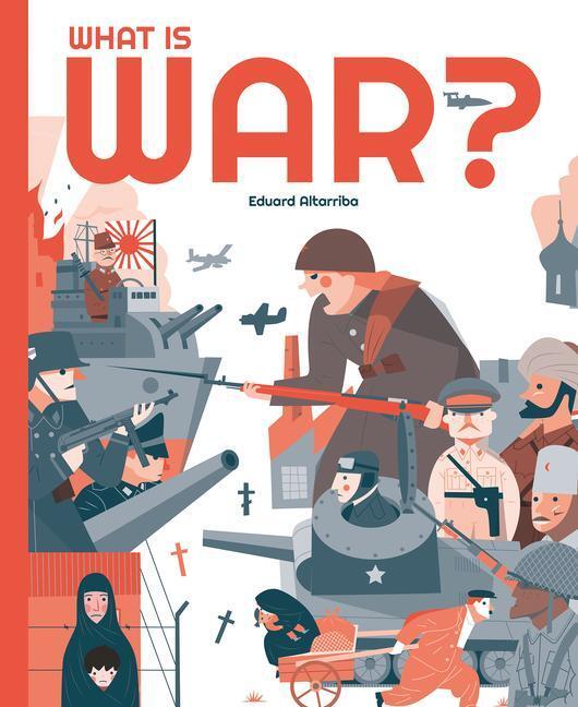 Cover: 9781787081284 | What is War? | Eduard Altarriba | Taschenbuch | My World | Englisch