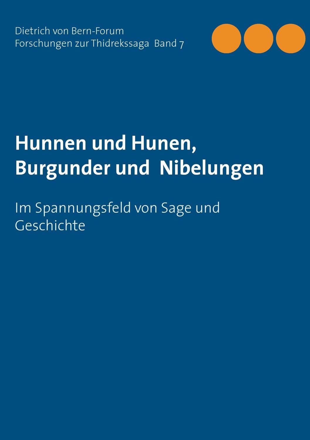 Cover: 9783739233437 | Hunnen und Hunen, Burgunder und Nibelungen | Taschenbuch