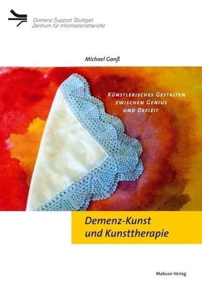 Cover: 9783940529503 | Demenz-Kunst und Kunsttherapie | Michael Ganß | Taschenbuch | Deutsch