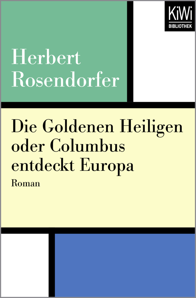 Cover: 9783462402186 | Die Goldenen Heiligen oder Columbus entdeckt Europa | Roman | Buch