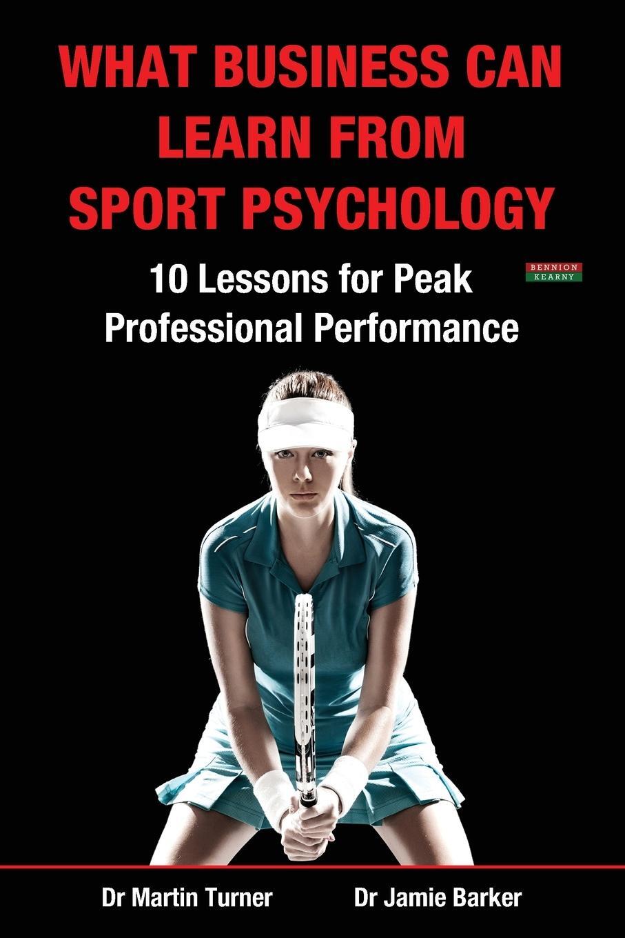 Cover: 9781909125346 | What Business Can Learn from Sport Psychology | Martin Turner (u. a.)