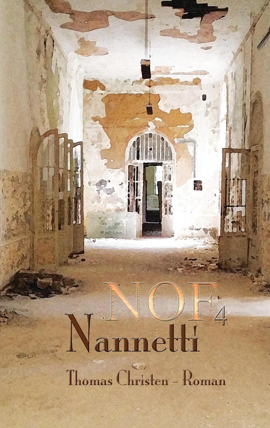 Cover: 9783751984676 | Nannetti - NOF4 | Thomas Christen | Taschenbuch | Paperback | 164 S.