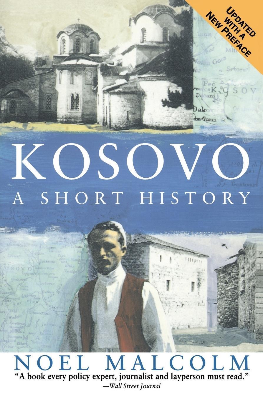 Cover: 9780060977757 | Kosovo | A Short History | Noel Malcolm (u. a.) | Taschenbuch | 1999