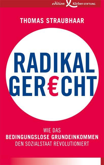 Cover: 9783896841940 | Radikal gerecht | Thomas Straubhaar | Buch | Deutsch | 2017