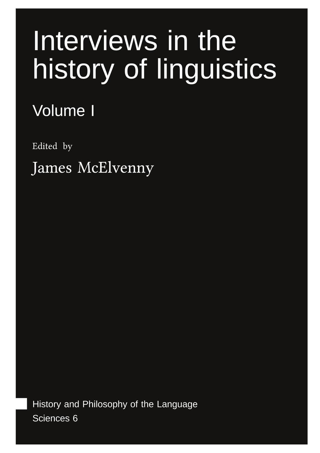 Cover: 9783985540549 | Interviews in the history of linguistics : Volume I | James Mcelvenny