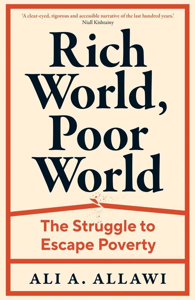 Cover: 9780300214284 | Rich World, Poor World | The Struggle to Escape Poverty | Allawi
