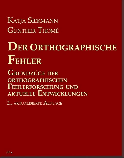 Cover: 9783942122078 | Der orthographische Fehler | Katja Siekmann (u. a.) | Taschenbuch