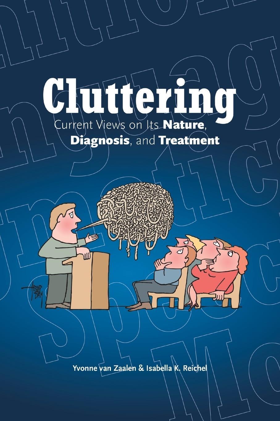 Cover: 9781491743263 | Cluttering | Current Views on its Nature, Diagnosis, and Treatment