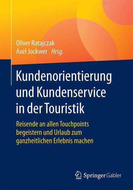 Cover: 9783658056827 | Kundenorientierung und Kundenservice in der Touristik | Taschenbuch