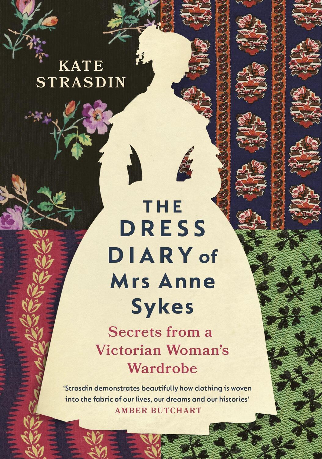 Cover: 9781784743819 | The Dress Diary of Mrs Anne Sykes | Kate Strasdin | Buch | Englisch