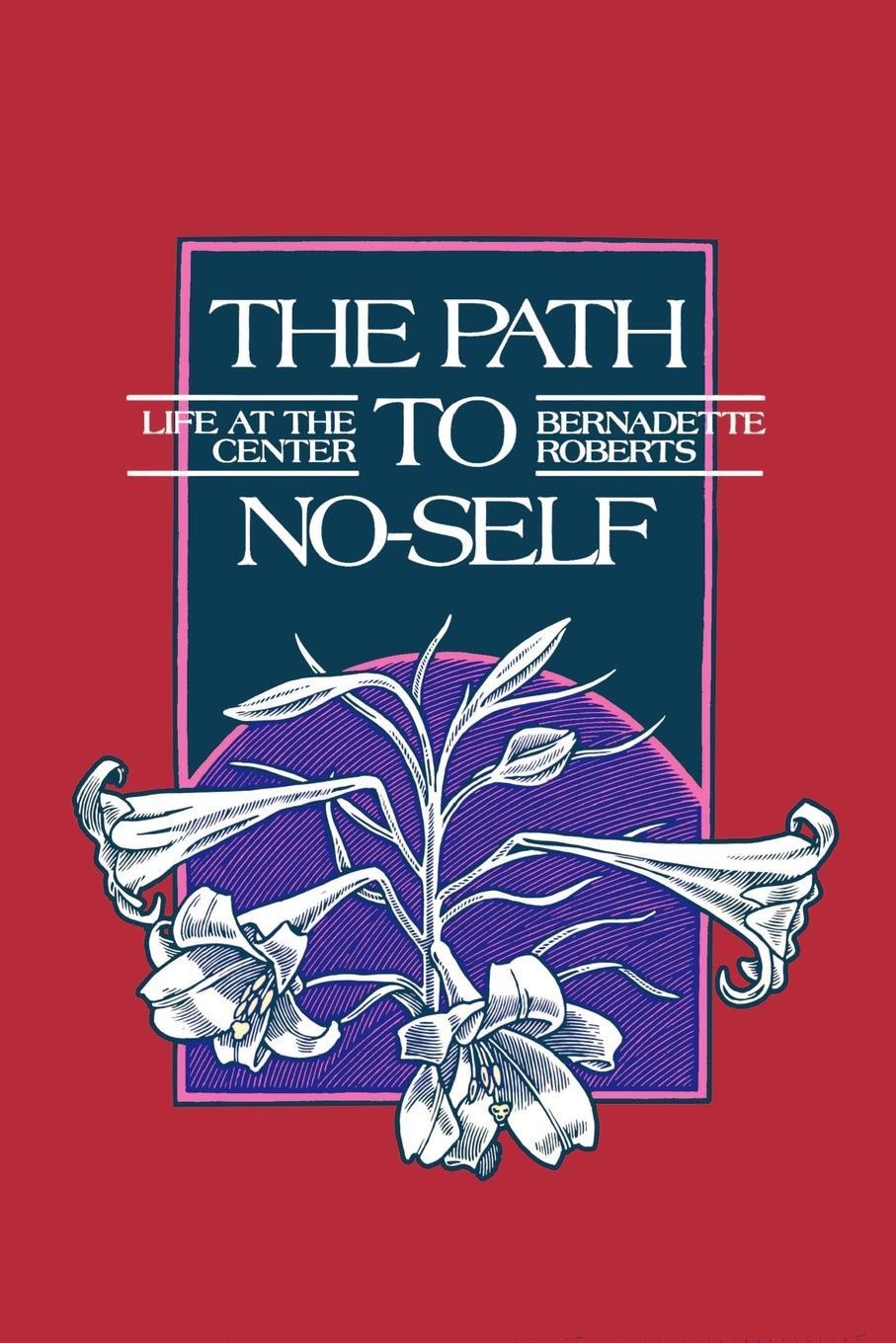 Cover: 9780791411421 | The Path to No-Self | Life at the Center (Revised) | Roberts | Buch