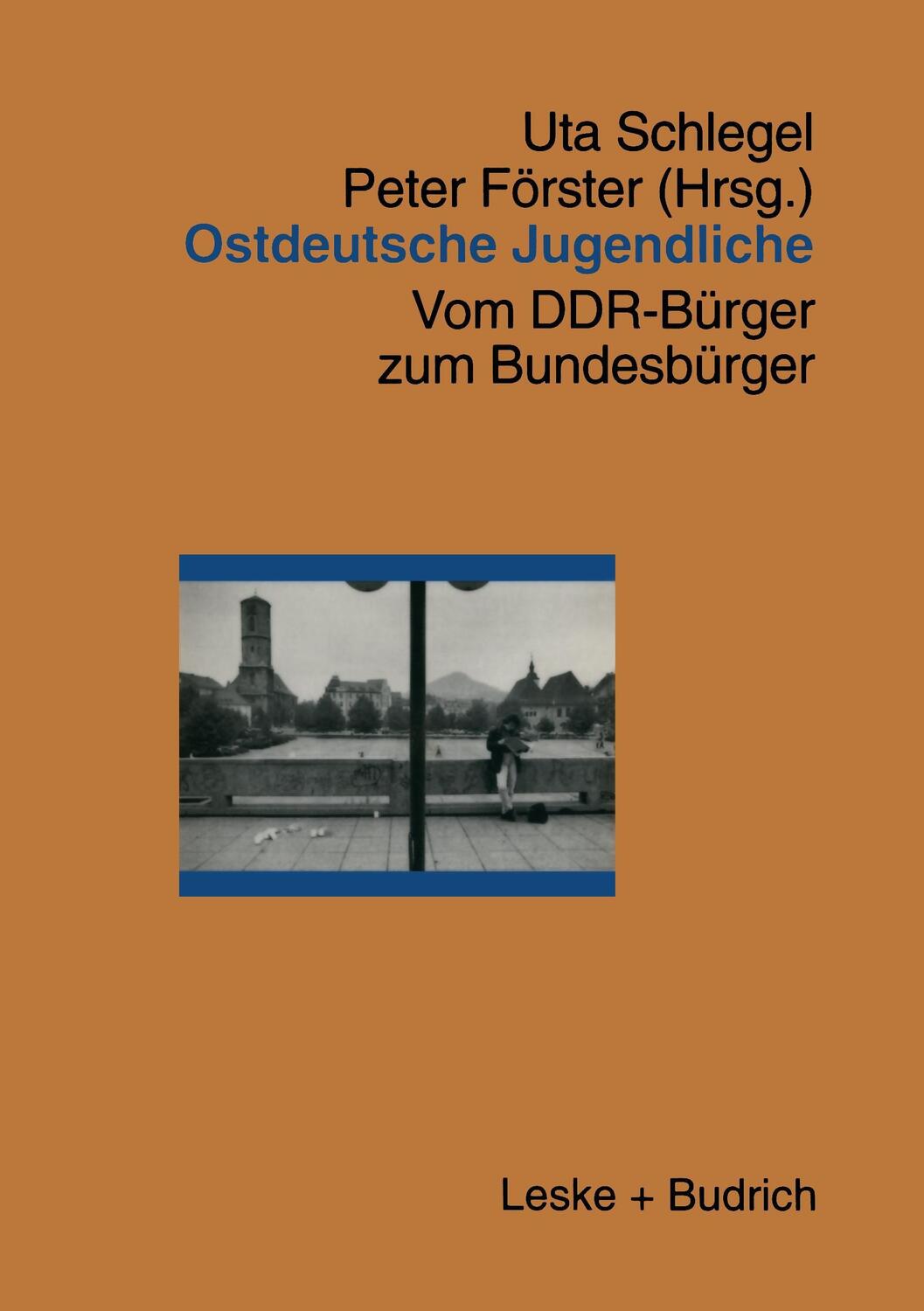 Cover: 9783810016805 | Ostdeutsche Jugendliche | Vom DDR-Bürger zum Bundesbürger | Buch