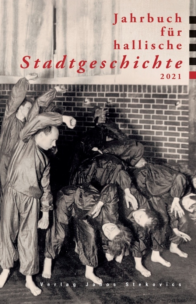 Cover: 9783899234299 | Jahrbuch für hallische Stadtgeschichte 2021 | Ralf Jacob (u. a.)
