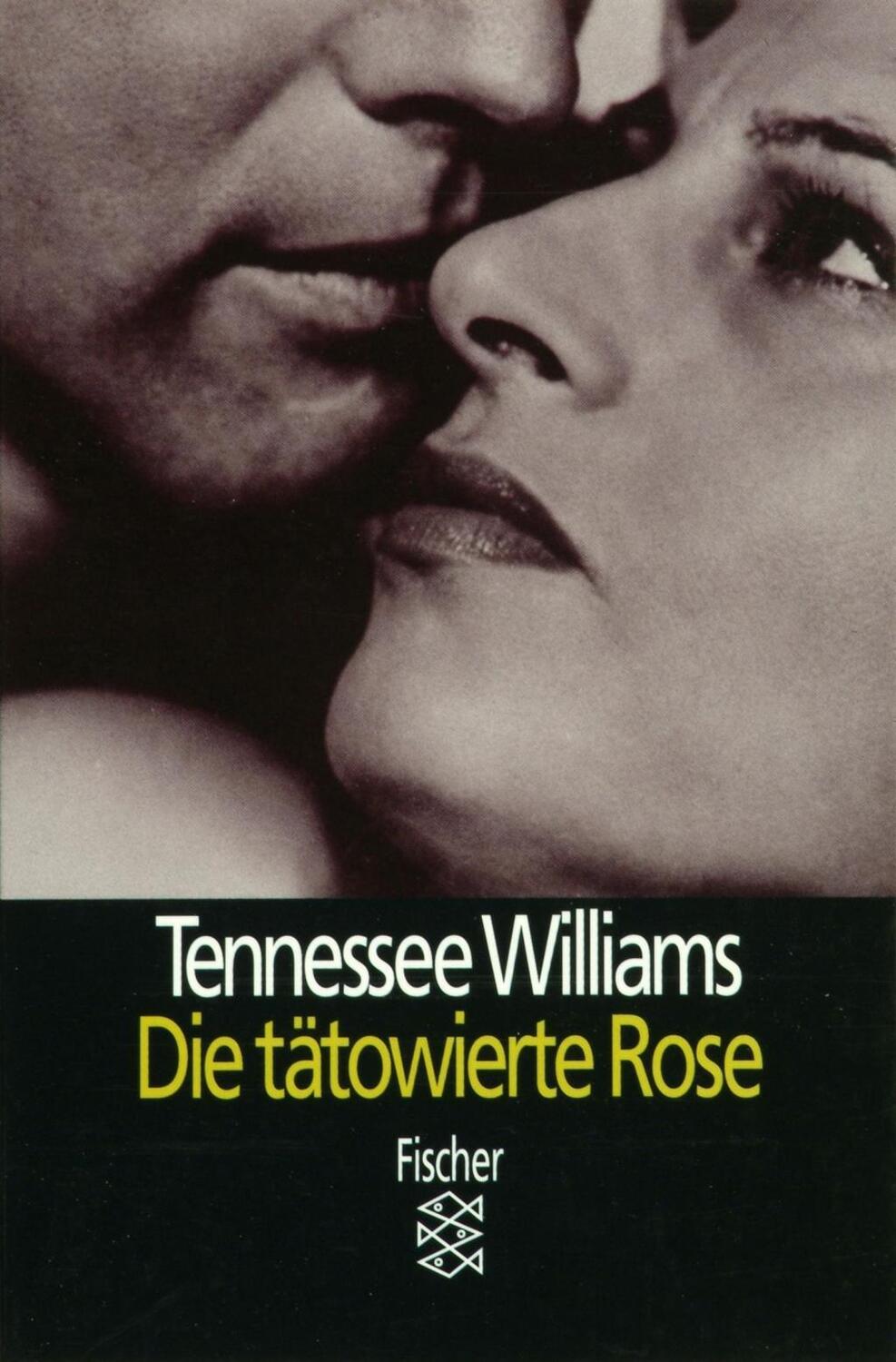 Cover: 9783596105427 | Die tätowierte Rose | Stück in 3 Akten, Theater / Regie im Theater