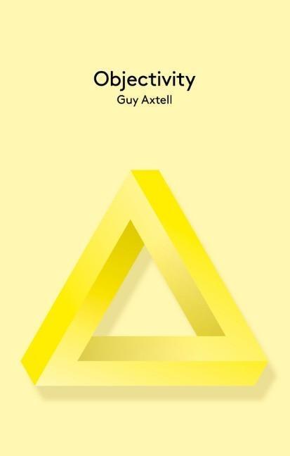 Cover: 9780745662213 | Objectivity | Guy Axtell | Taschenbuch | 216 S. | Englisch | 2015