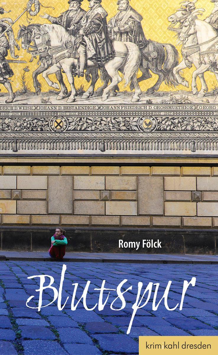 Cover: 9783938916049 | Blutspur | Romy Fölck | Taschenbuch | Deutsch | 2012 | Kahl Verlag