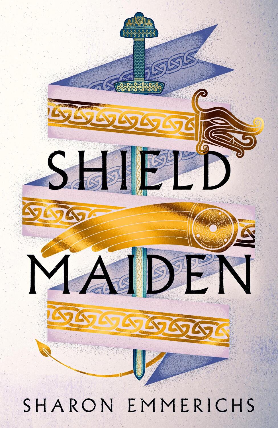Cover: 9781804545553 | Shield Maiden | Sharon Emmerichs | Buch | Gebunden | Englisch | 2023