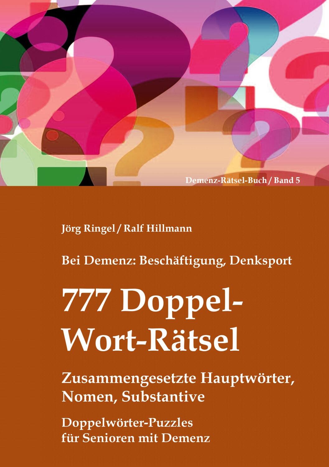Cover: 9783756207220 | Bei Demenz: Beschäftigung, Denksport - 777 Doppelwort-Rätsel -...