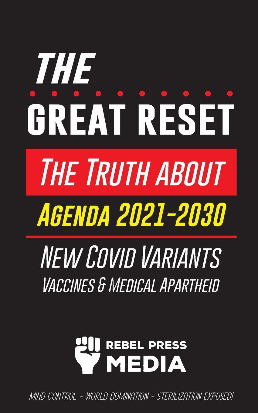 Cover: 9789492916754 | The Great Reset! | Rebel Press Media | Taschenbuch | Paperback | 2021