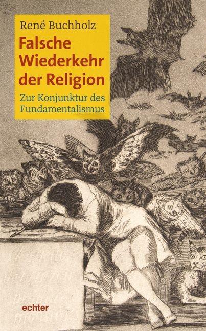 Cover: 9783429043544 | Falsche Wiederkehr der Religion | Zur Konjunktur des Fundamentalismus