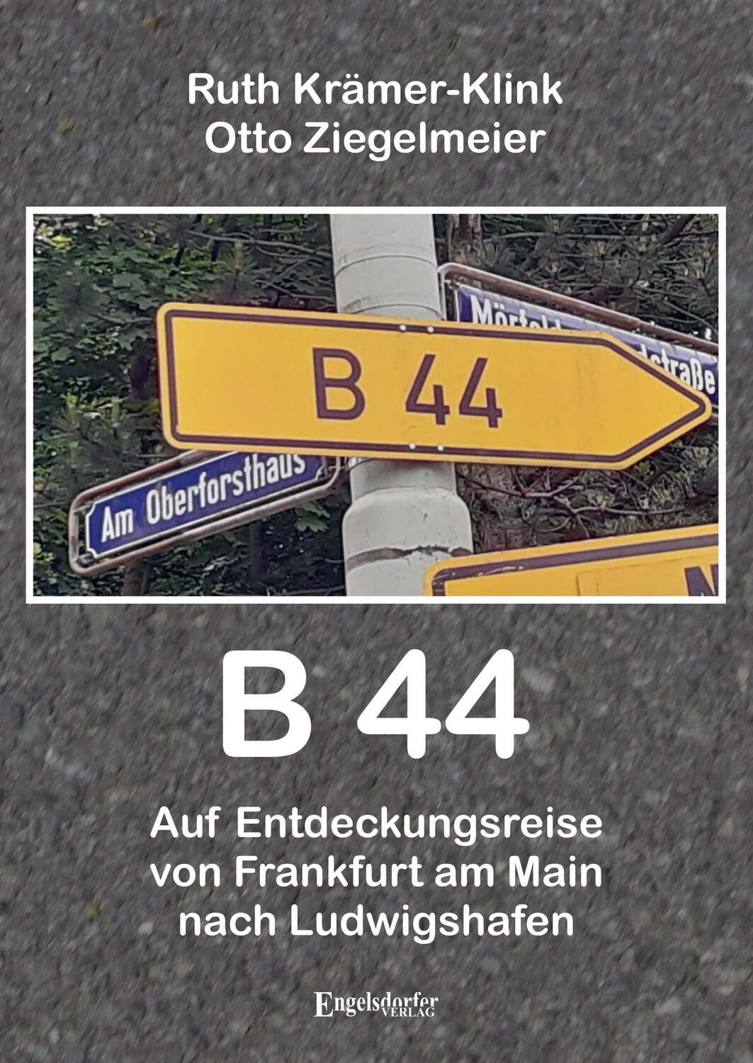 Cover: 9783969406298 | B 44 - Auf Entdeckungsreise von Frankfurt am Main nach Ludwigshafen