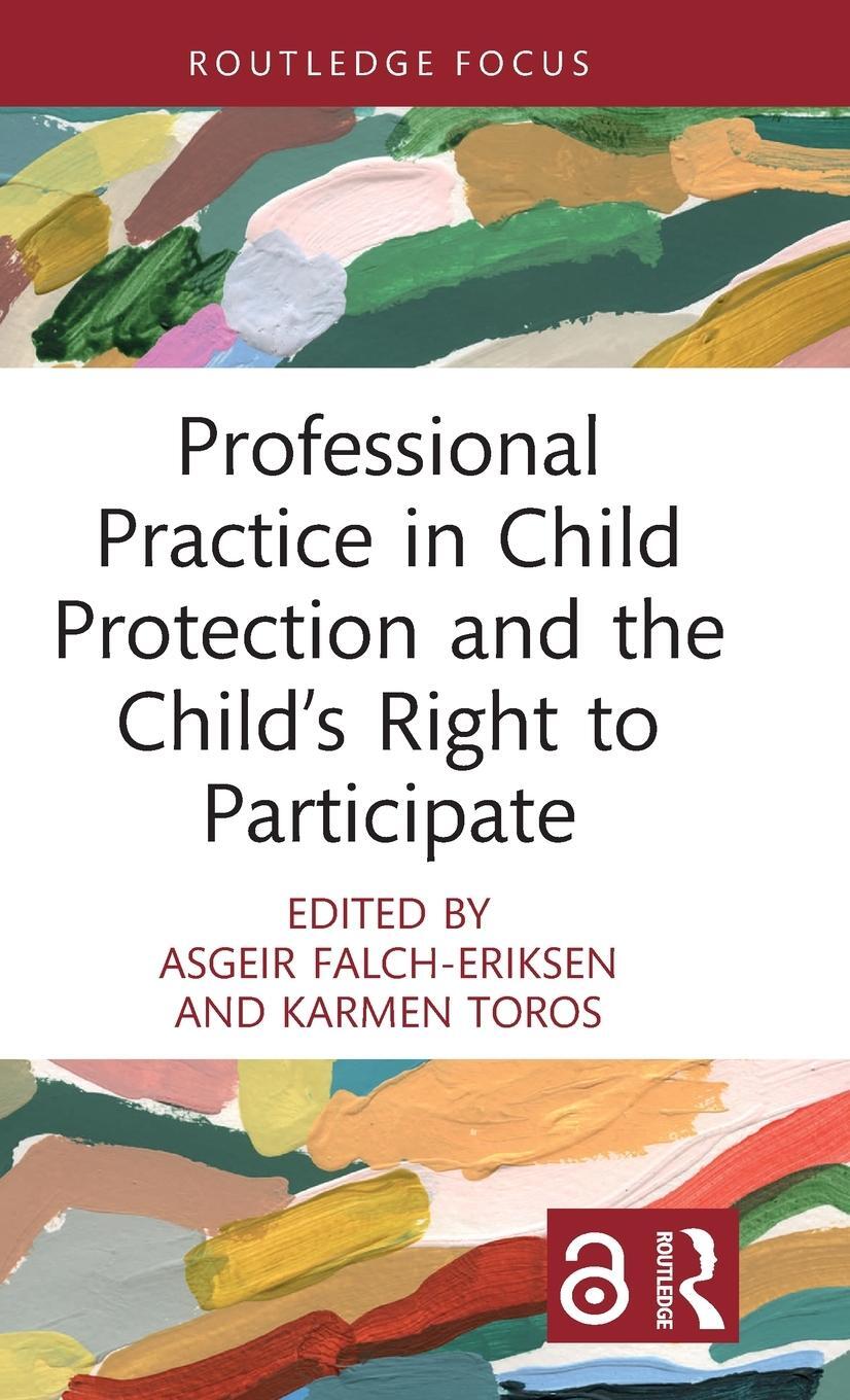 Cover: 9780367713959 | Professional Practice in Child Protection and the Child's Right to...