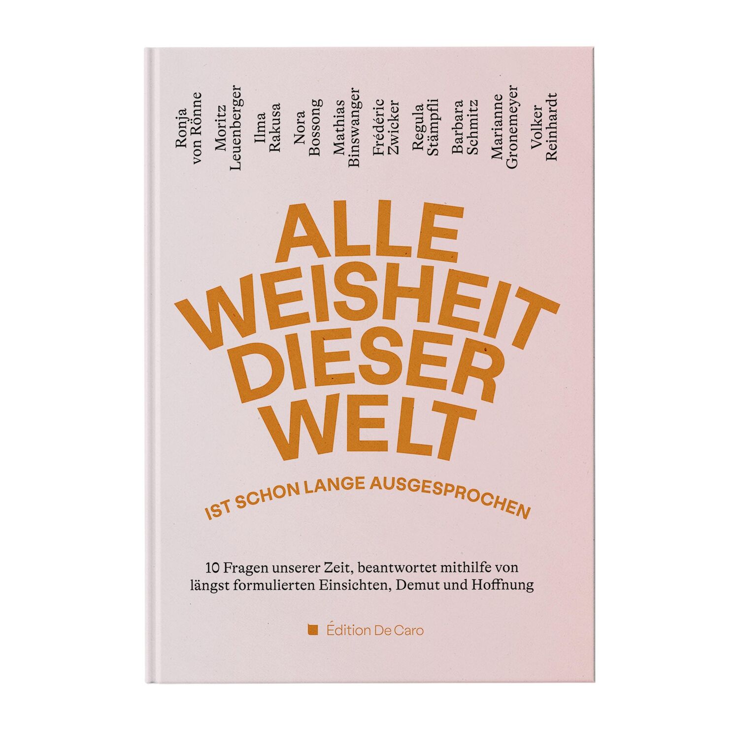 Cover: 9783952510759 | Alle Weisheit dieser Welt ist schon lange ausgesprochen | Buch | 2024