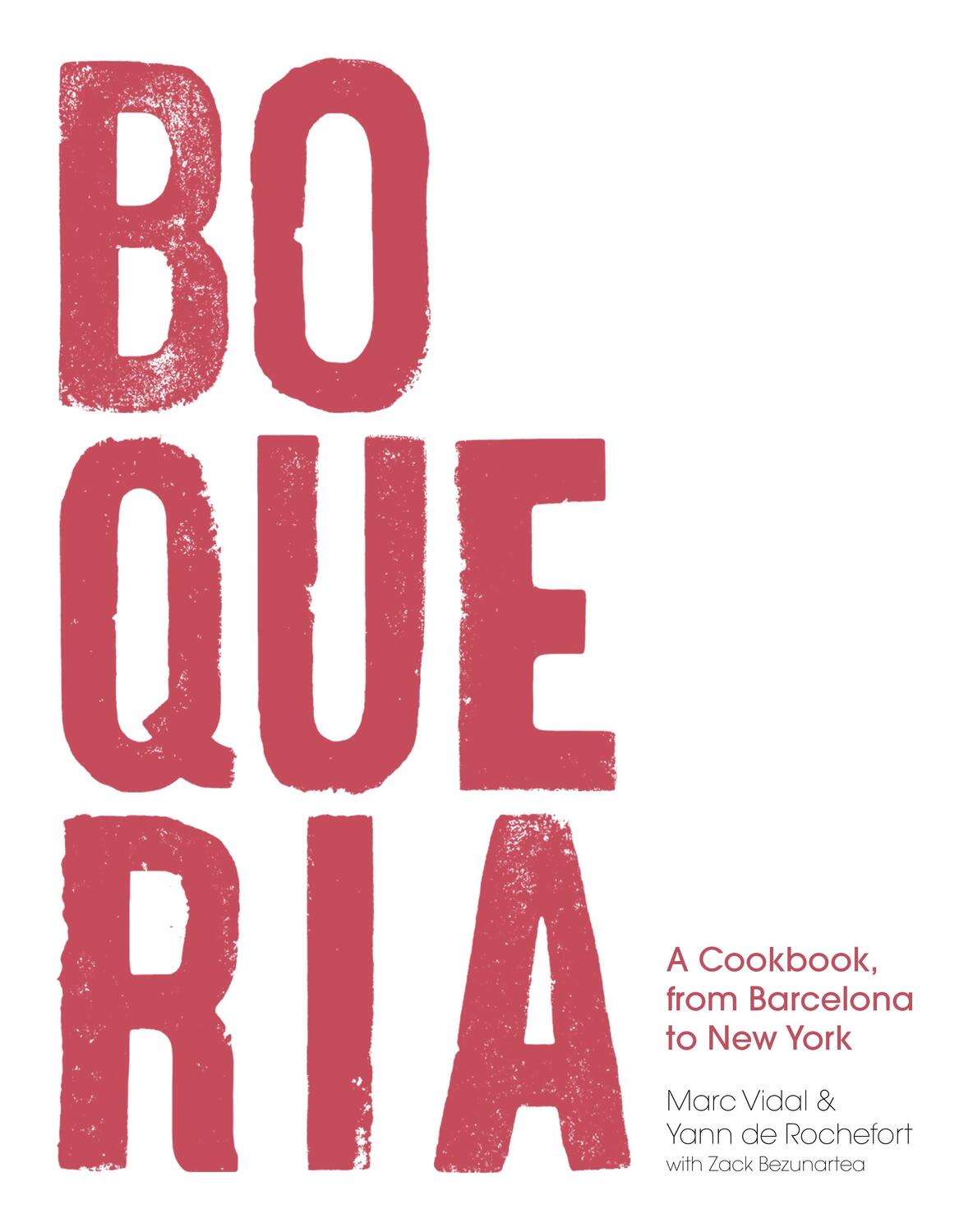 Cover: 9781632864949 | Boqueria: A Cookbook, from Barcelona to New York | Rochefort (u. a.)