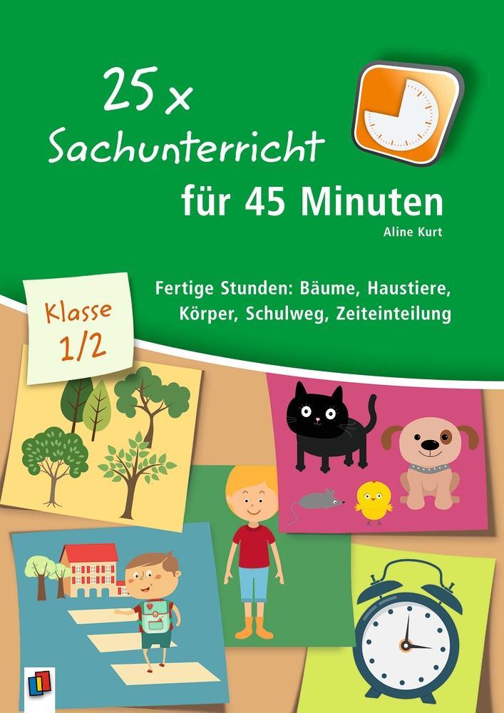 Cover: 9783834642769 | 25 x Sachunterricht für 45 Minuten  Klasse 1/2 | Aline Kurt | Buch