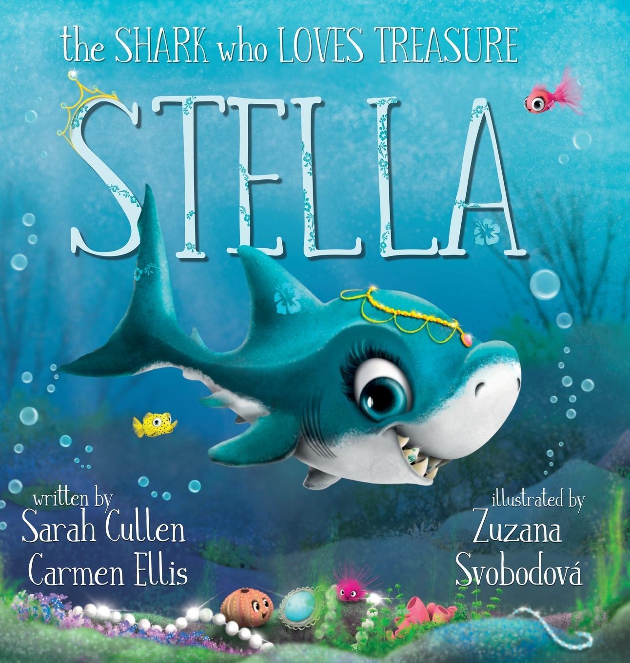 Cover: 9780645365047 | Stella | The Shark Who Loves Treasure | Sarah Cullen (u. a.) | Buch