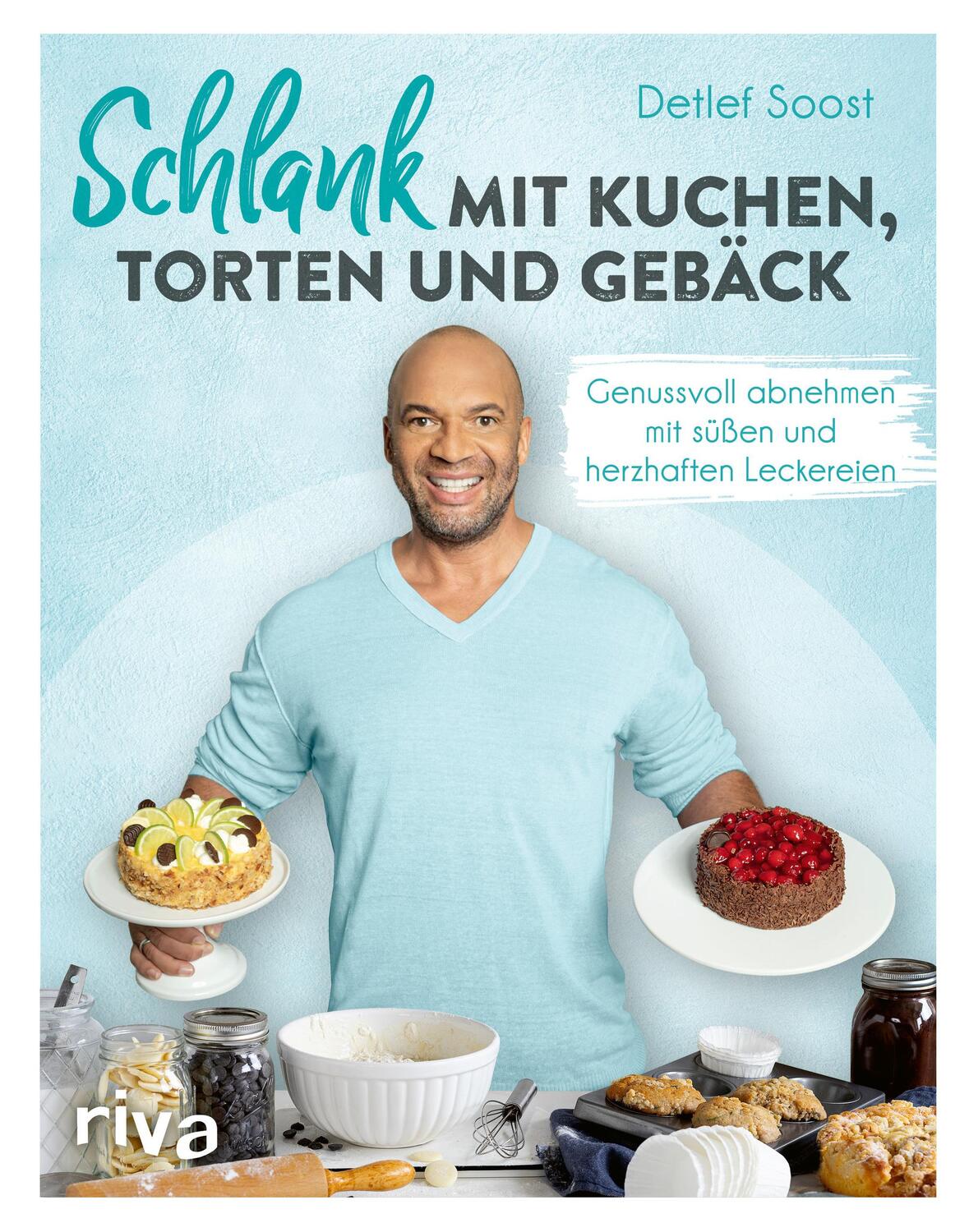 Cover: 9783742320407 | Schlank mit Kuchen, Torten und Gebäck | Detlef Soost | Buch | 144 S.