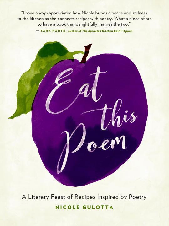 Cover: 9781611804010 | Eat This Poem | A Literary Feast of Recipes Inspired by Poetry | Buch