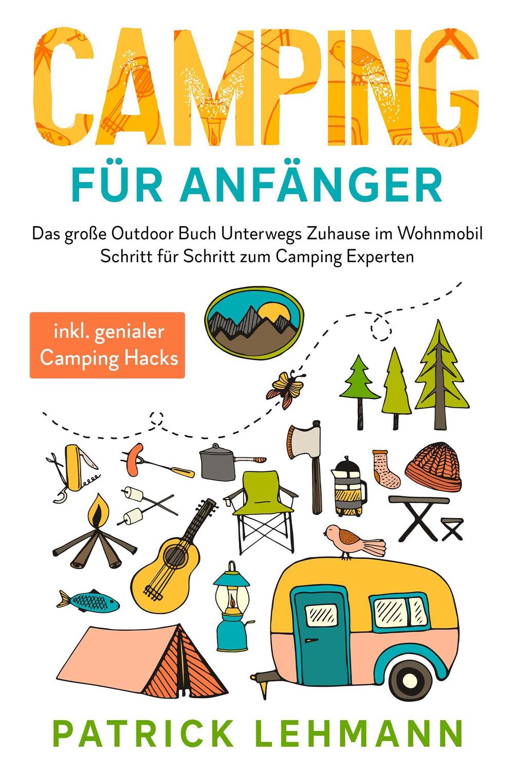 Cover: 9783969670804 | Camping für Anfänger | Patrick Lehmann | Taschenbuch | Deutsch | 2021