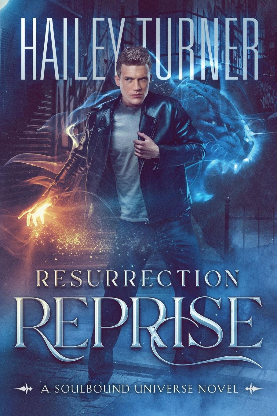Cover: 9798985746396 | Resurrection Reprise | A Soulbound Universe Novel | Hailey Turner
